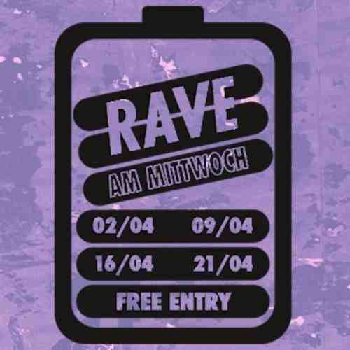 Rave am Mittwoch